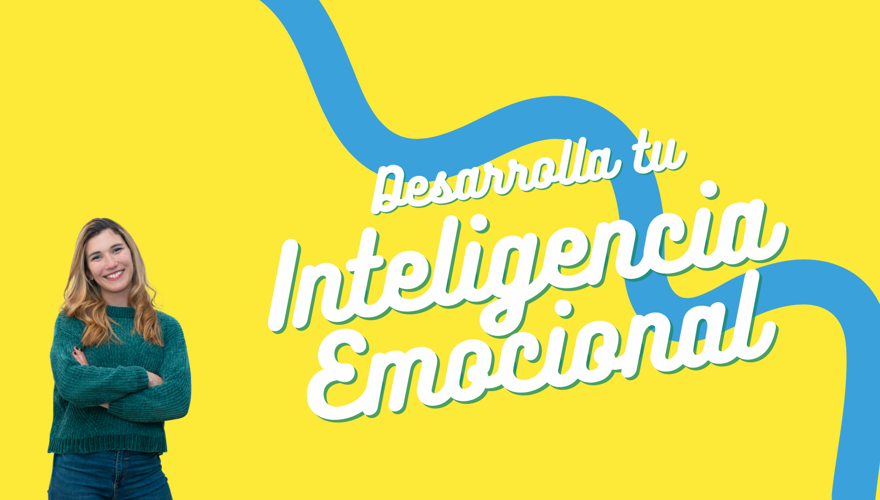 Desarrolla tu inteligencia emocional